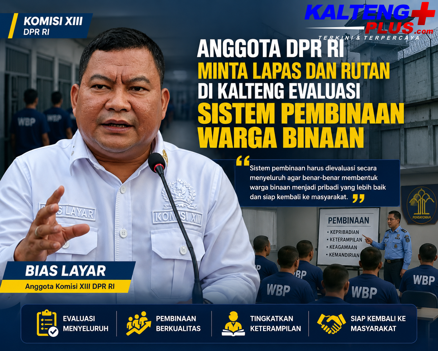 Anggota DPR RI Minta Lapas dan Rutan di Kalteng Evaluasi Sistem Pembinaan Warga Binaan