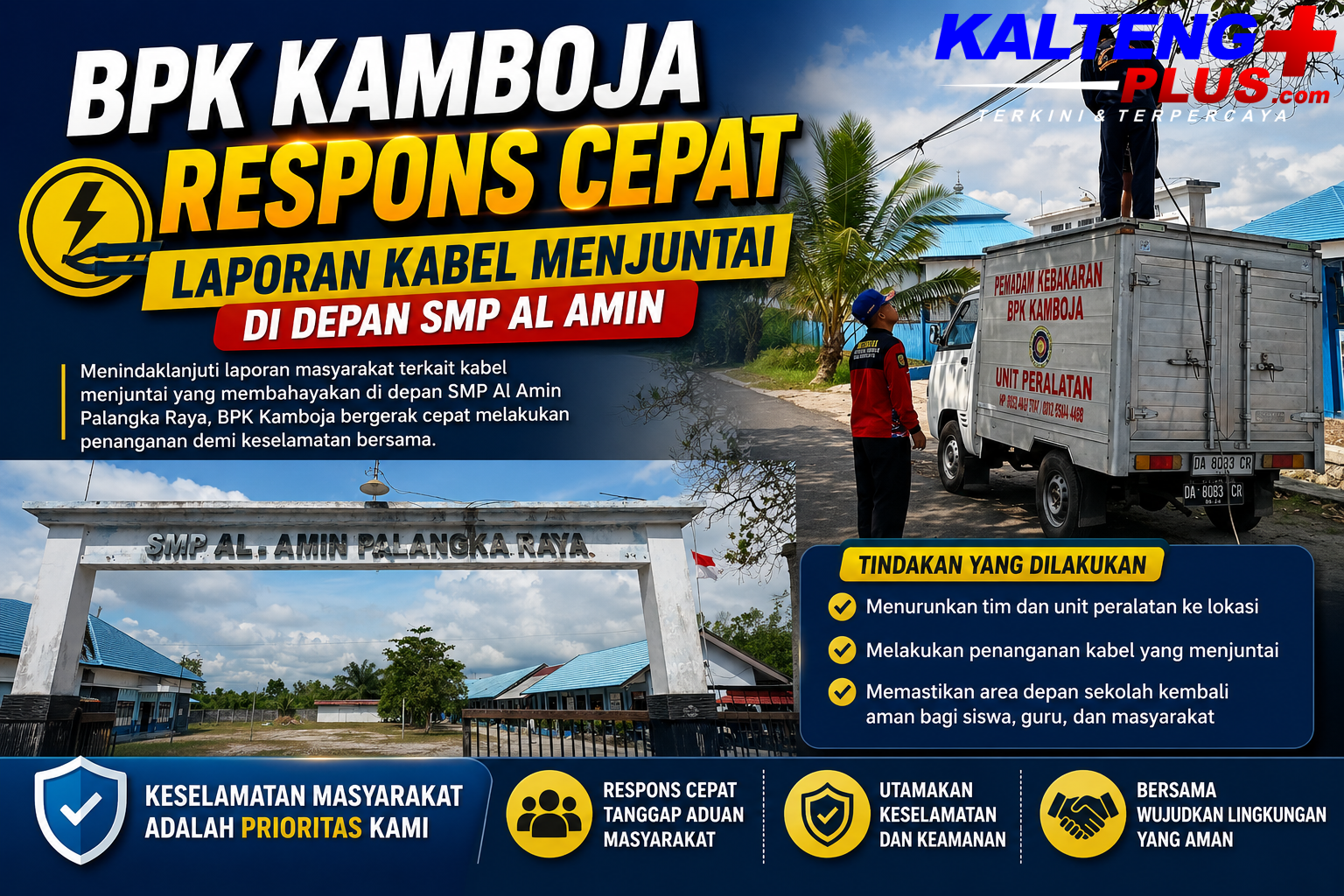 BPK Kamboja Respons Cepat Laporan Kabel Menjuntai di Depan SMP Al Amin