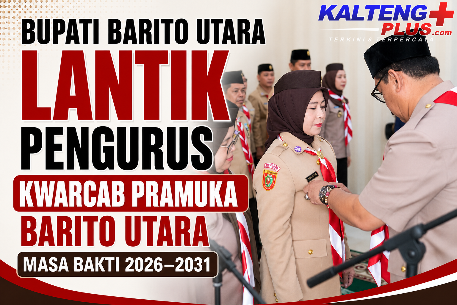 Bupati Barito Utara Lantik Pengurus Kwarcab Pramuka Barito Utara Masa Bakti 2026–2031
