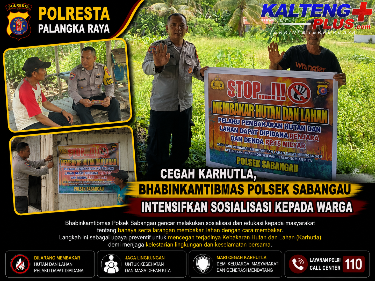 Cegah Karhutla Bhabinkamtibmas Polsek Sabangau Intensifkan Sosialisasi kepada Warga