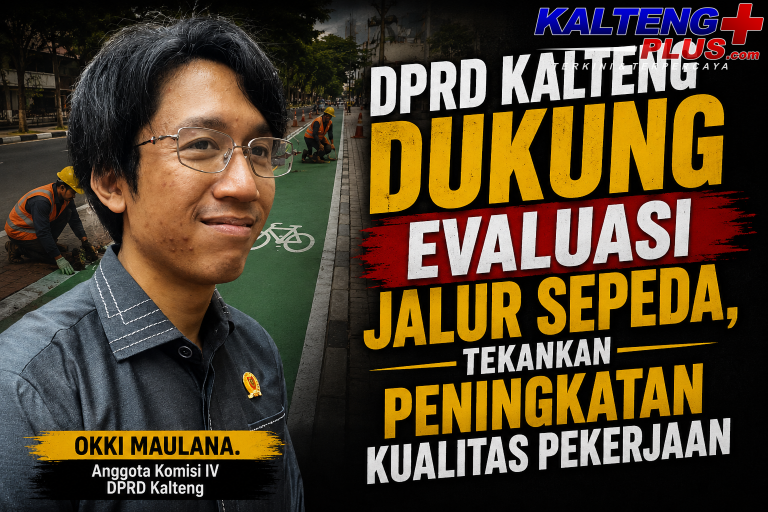 DPRD Kalteng Dukung Evaluasi Jalur Sepeda Tekankan Peningkatan Kualitas Pekerjaan