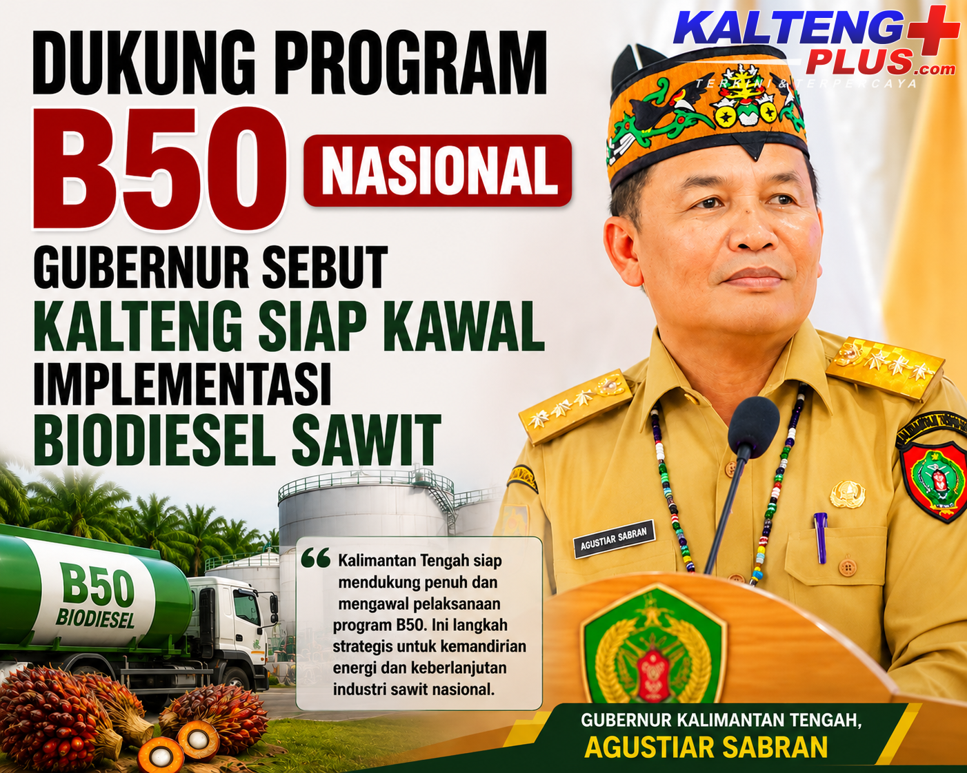 Dukung Program B50 Nasional Gubernur Agustiar Sebut Kalteng Siap Kawal Implementasi Biodiesel Sawit