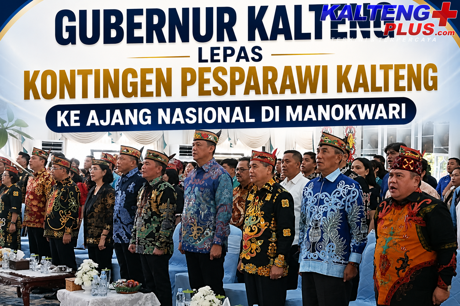 Gubernur Kalteng Lepas Kontingen Pesparawi Kalteng ke Ajang Nasional di Manokwari