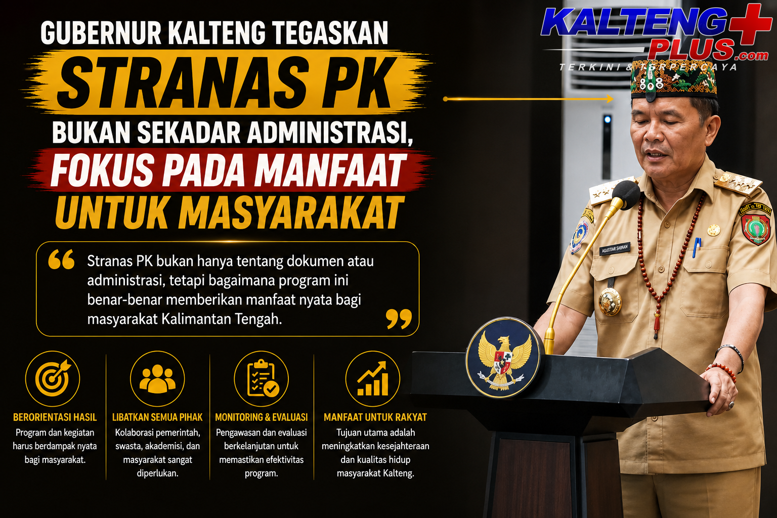 Gubernur Kalteng Tegaskan Stranas PK Bukan Sekadar Administrasi Fokus pada Manfaat untuk Masyarakat
