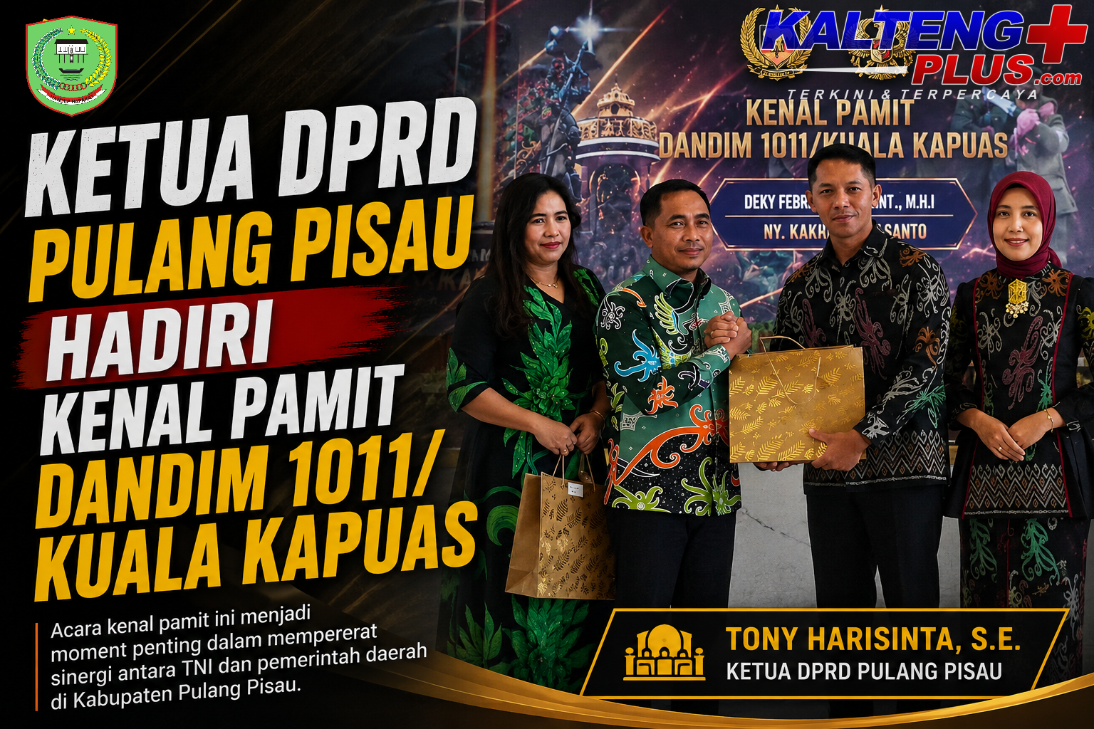 Ketua DPRD Pulang Pisau Hadiri Kenal Pamit Dandim 1011Kuala Kapuas