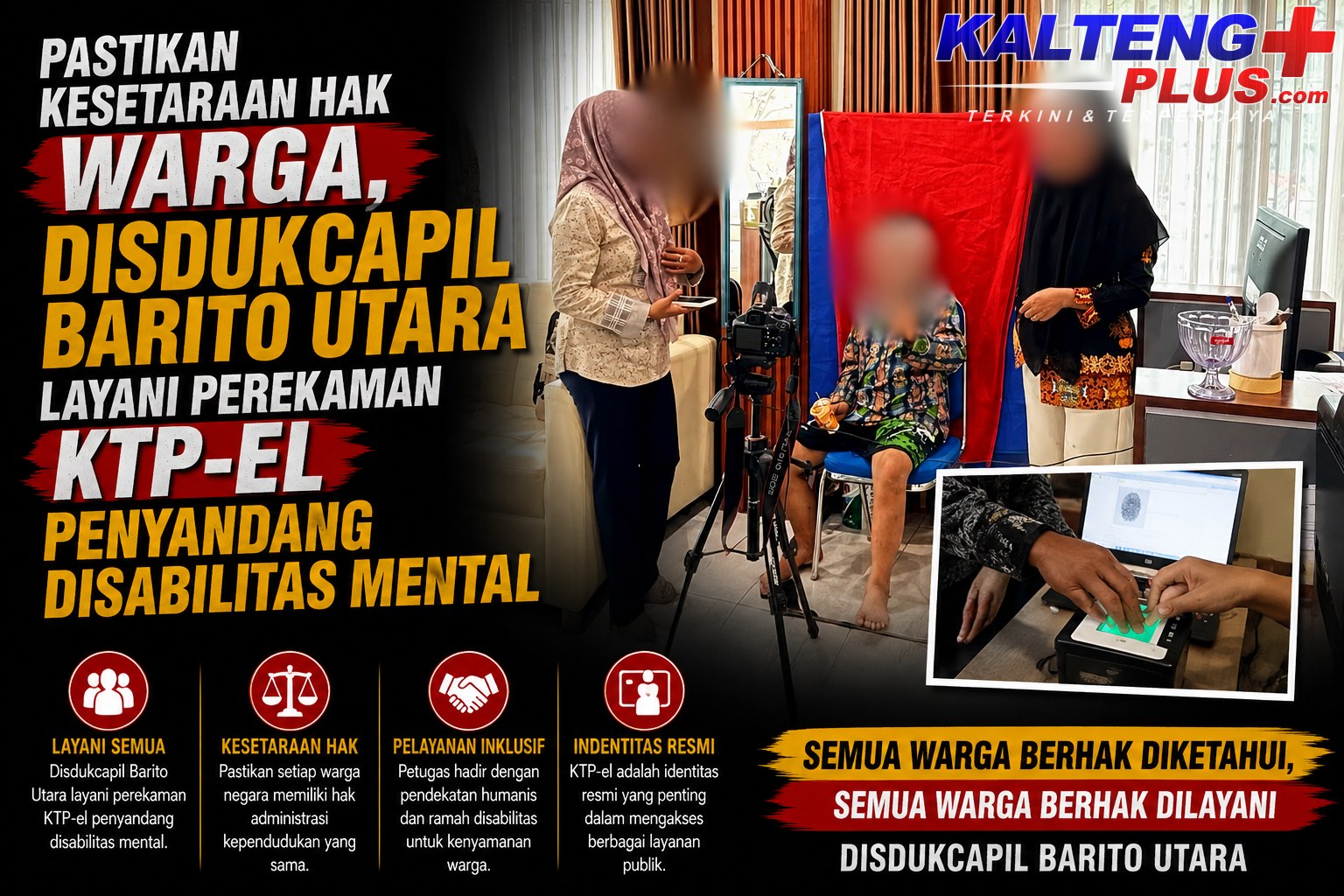 Pastikan Kesetaraan Hak Warga Disdukcapil Barito Utara Layani Perekaman KTP el Penyandang Disabilitas Mental