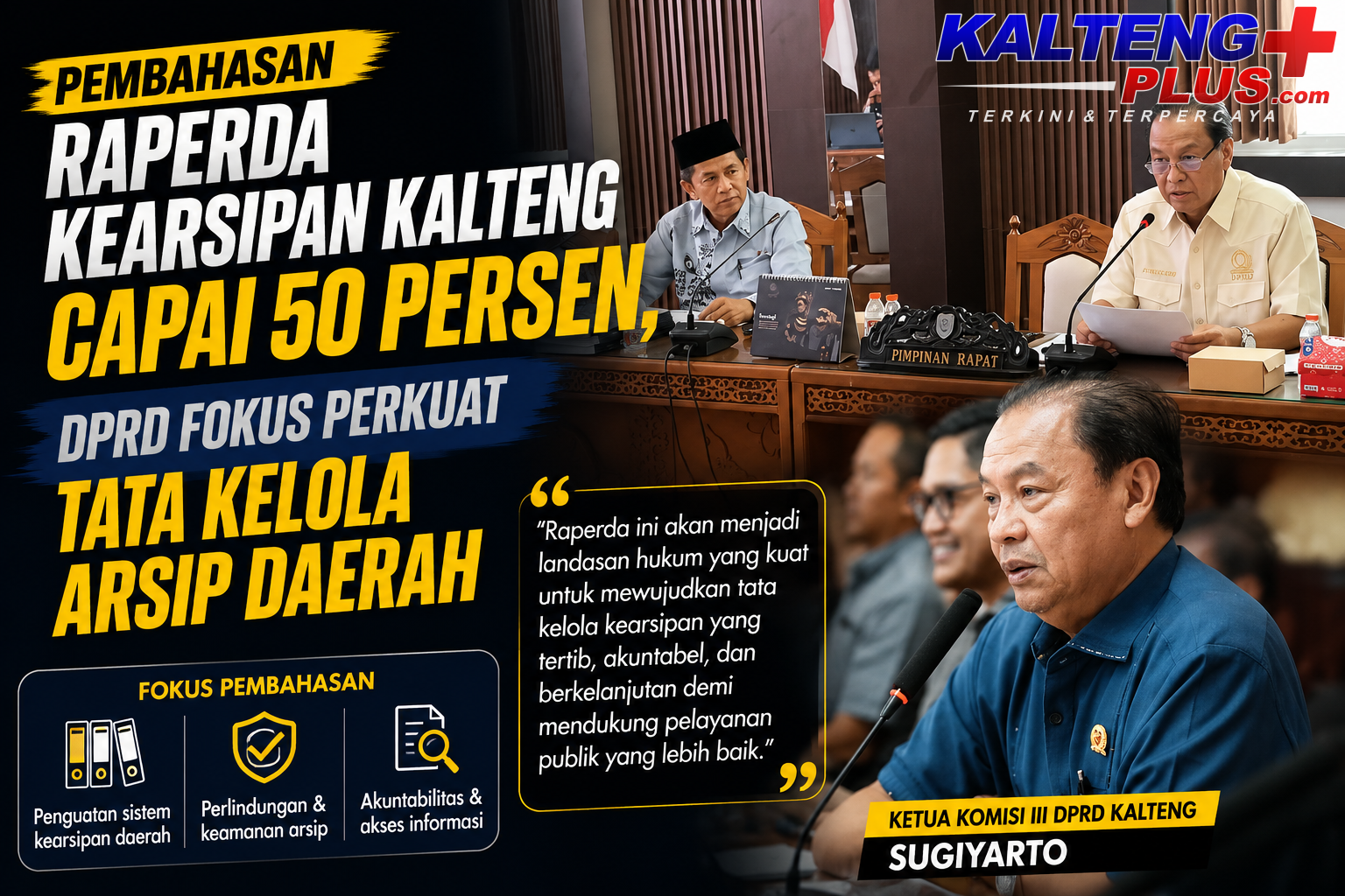 Pembahasan Raperda Kearsipan Kalteng Capai 50 Persen DPRD Fokus Perkuat Tata Kelola Arsip Daerah