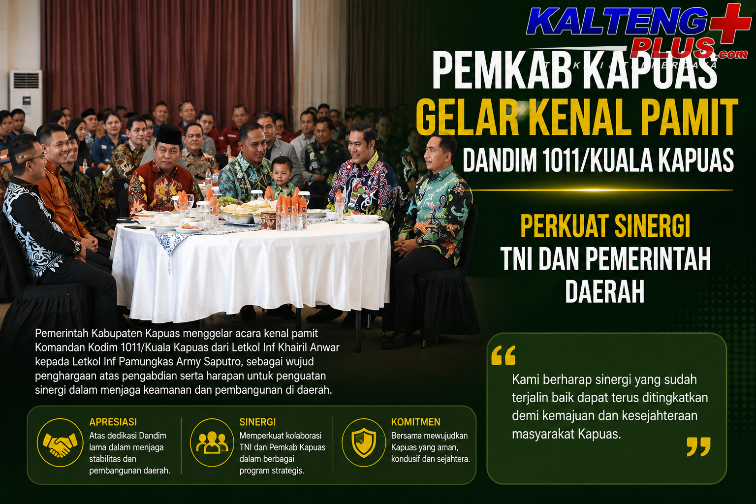 Pemkab Kapuas Gelar Kenal Pamit Dandim 1011Kuala Kapuas Perkuat Sinergi TNI dan Pemerintah Daerah