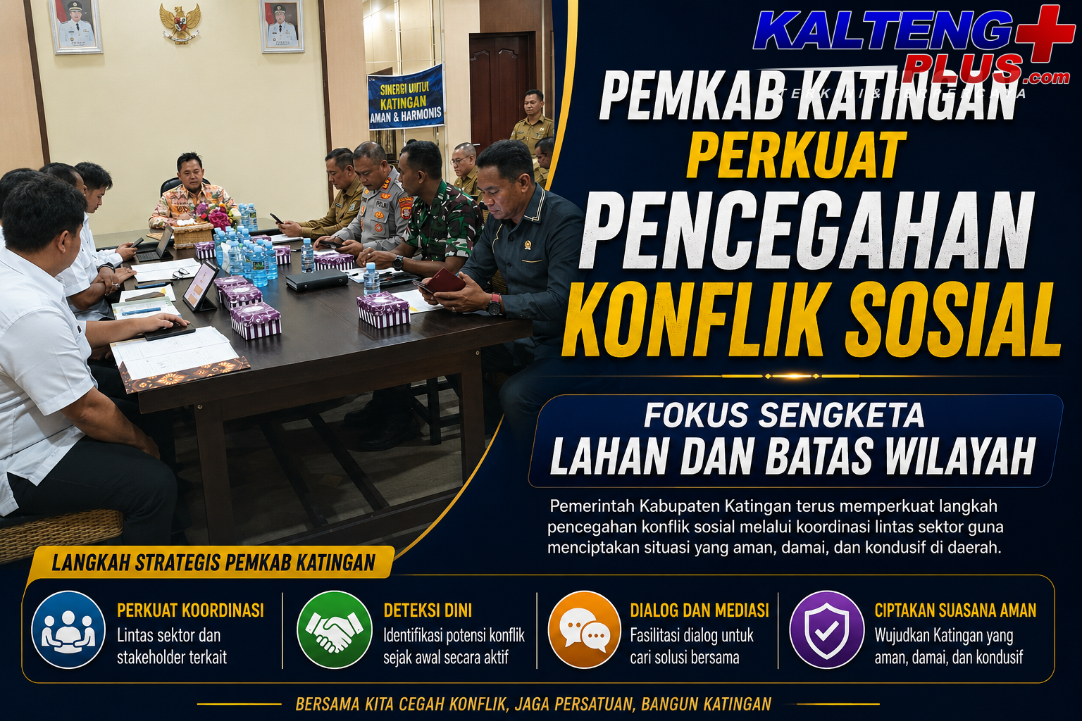 Pemkab Katingan Perkuat Pencegahan Konflik Sosial Fokus Sengketa Lahan dan Batas Wilayah