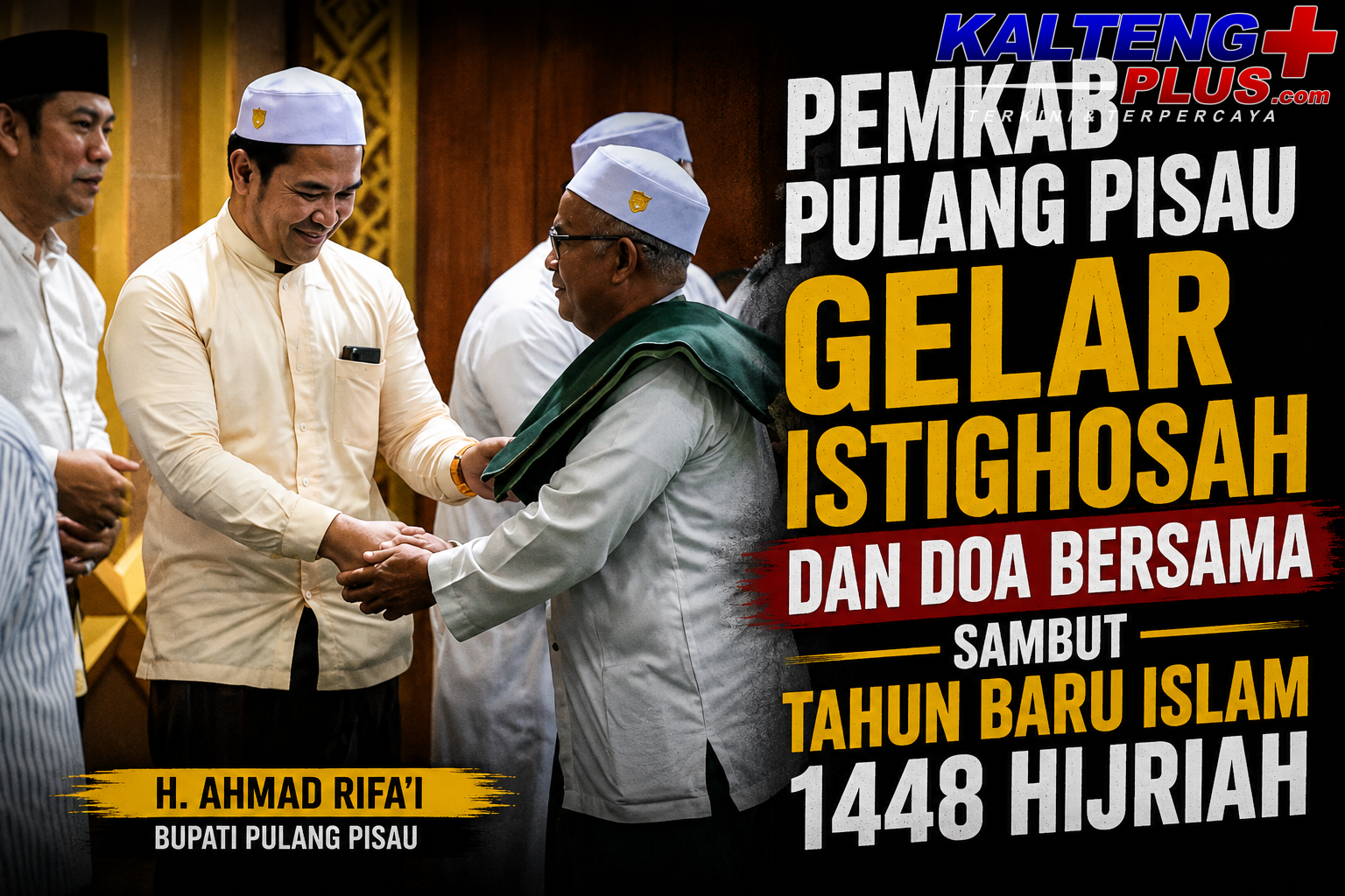 Pemkab Pulang Pisau Gelar Istighosah dan Doa Bersama Sambut Tahun Baru Islam 1448 Hijriah