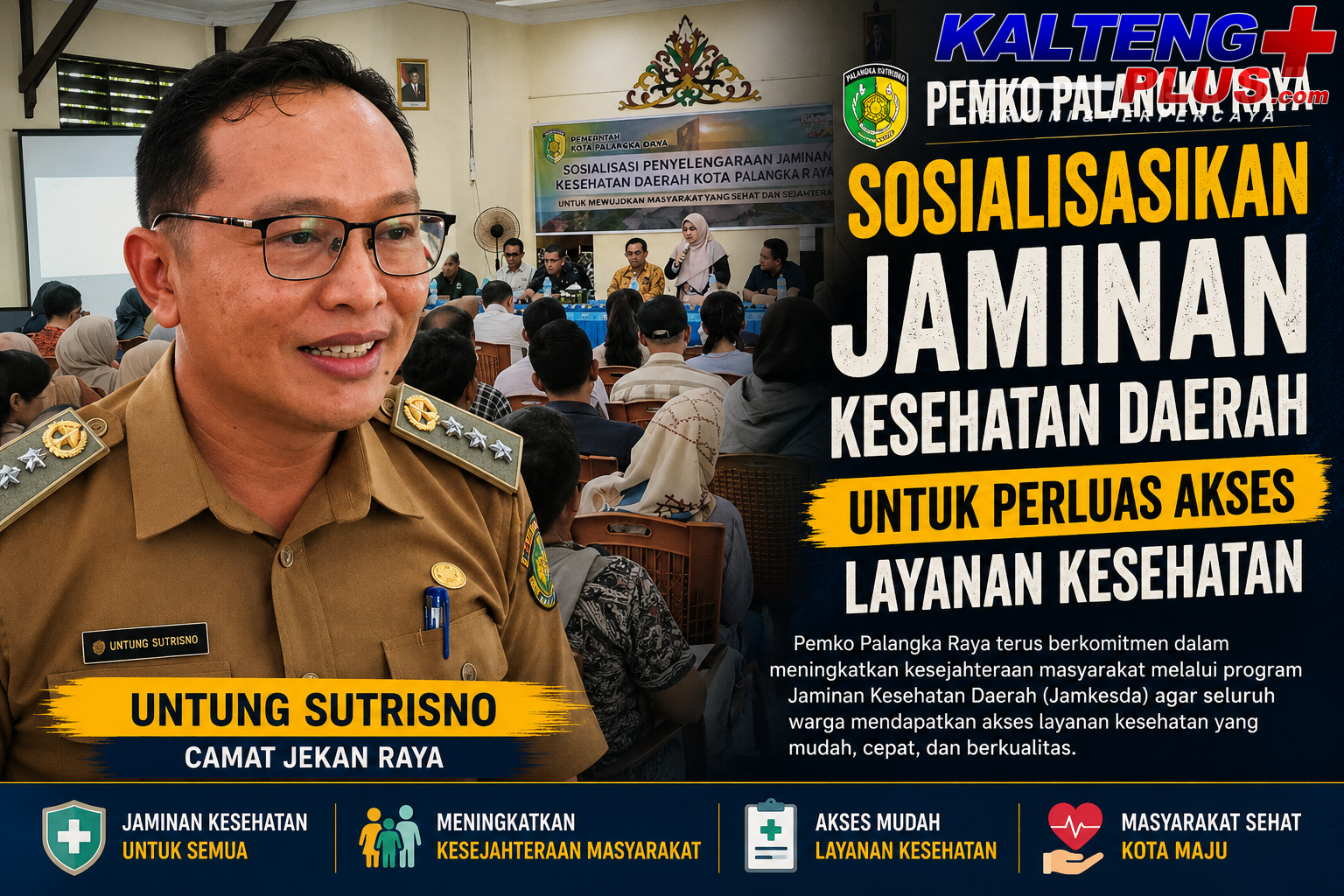 Pemko Palangka Raya Sosialisasikan Jaminan Kesehatan Daerah untuk Perluas Akses Layanan Kesehatan