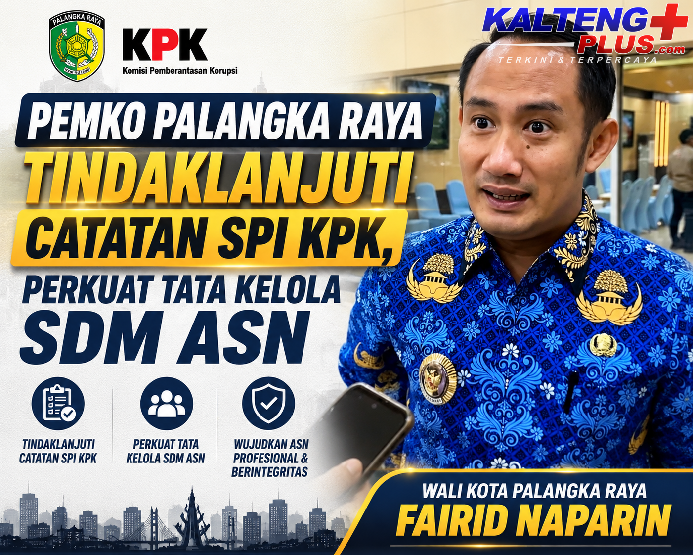 Pemko Palangka Raya Tindaklanjuti Catatan SPI KPK Perkuat Tata Kelola SDM ASN