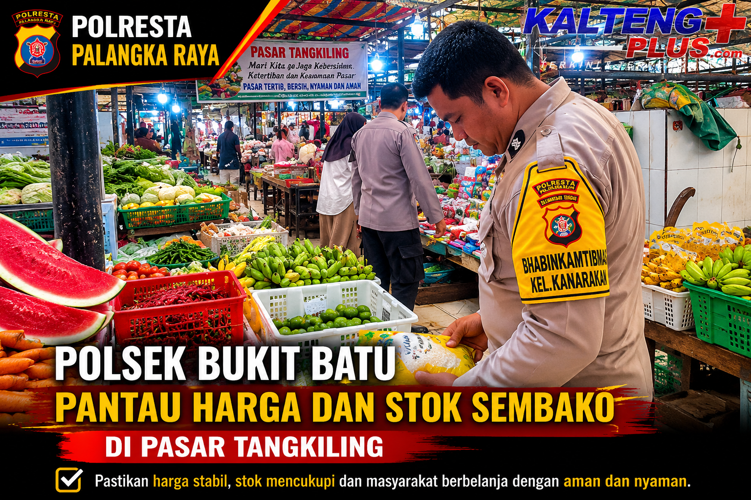 Polsek Bukit Batu Pantau Harga dan Stok Sembako di Pasar Tangkiling