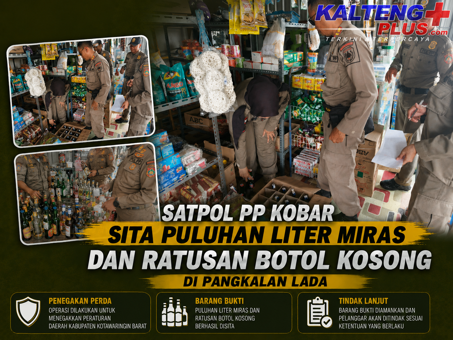 Satpol PP Kobar Sita Puluhan Liter Miras dan Ratusan Botol Kosong di Pangkalan Lada 2