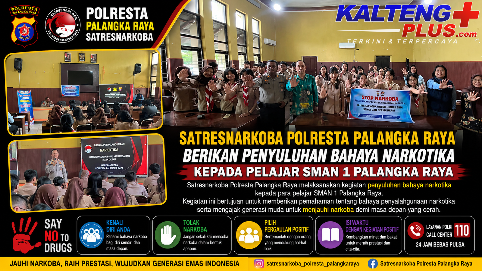 Satresnarkoba Polresta Palangka Raya Berikan Penyuluhan Bahaya Narkotika kepada Pelajar SMAN 1