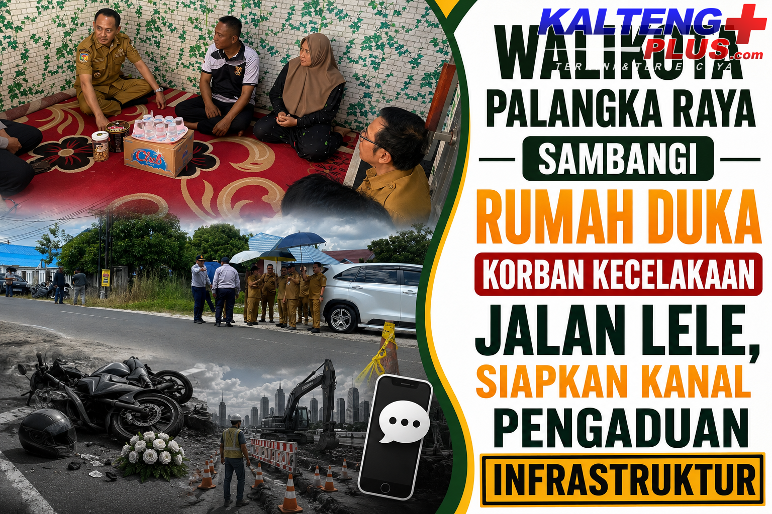 Walikota Palangka Raya Sambangi Rumah Duka Korban Kecelakaan Jalan Lele Siapkan Kanal Pengaduan Infrastruktur
