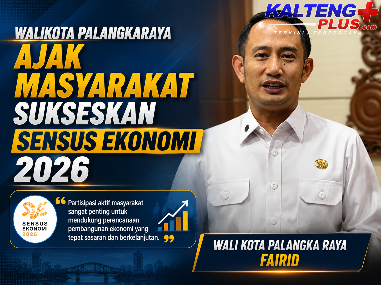 Walikota Palangkaraya Ajak Masyarakat Sukseskan Sensus Ekonomi 2026