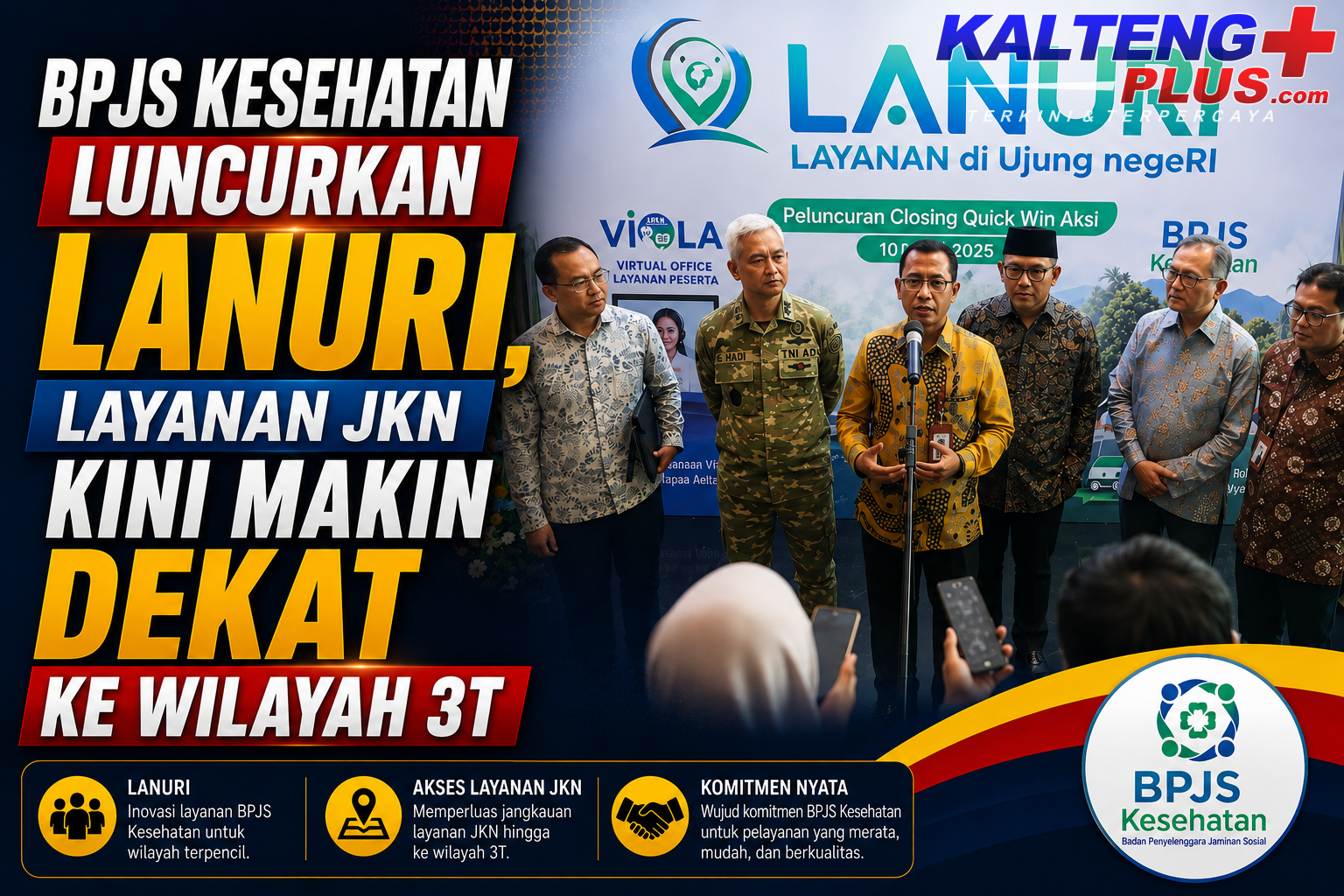 bpjs kesehatan luncurkan lanuri perluas akses layanan jkn hingga wilayah 3t