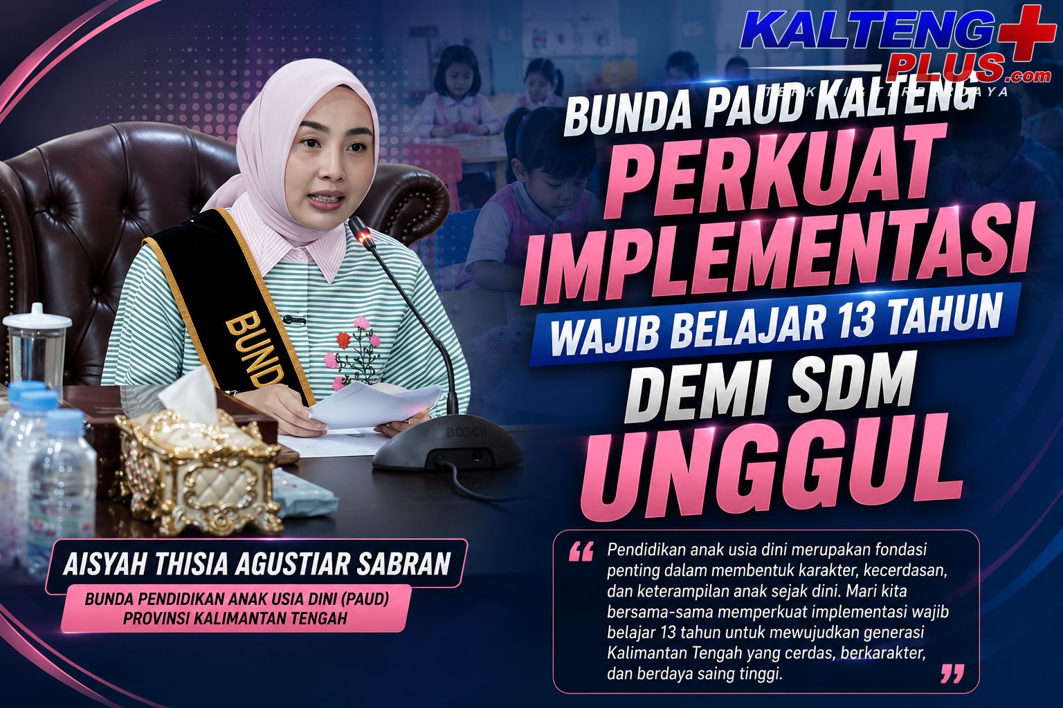 bunda paud kalteng perkuat implementasi wajib belajar 13 tahun demi sdm unggul
