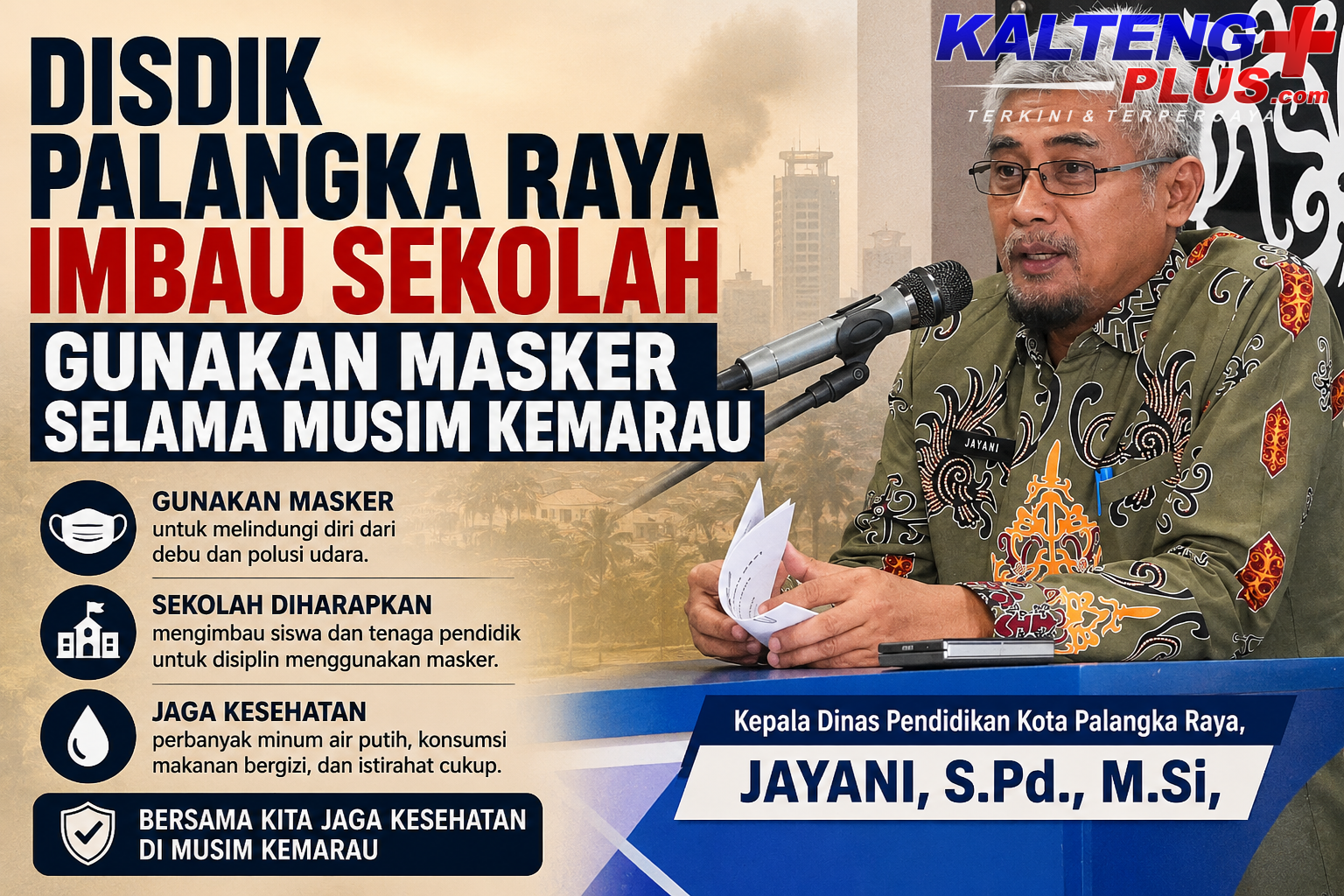 disdik palangka raya sesuaikan pembelajaran selama musim kemarau warga sekolah diimbau gunakan masker