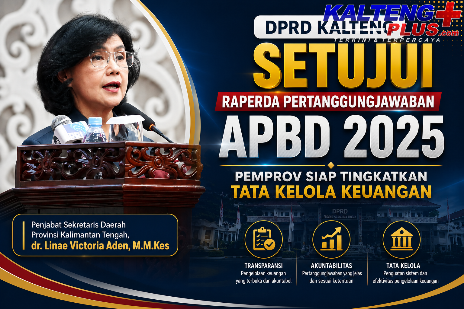dprd kalteng setujui raperda pertanggungjawaban apbd 2025 pemprov siap tingkatkan tata kelola keuangan