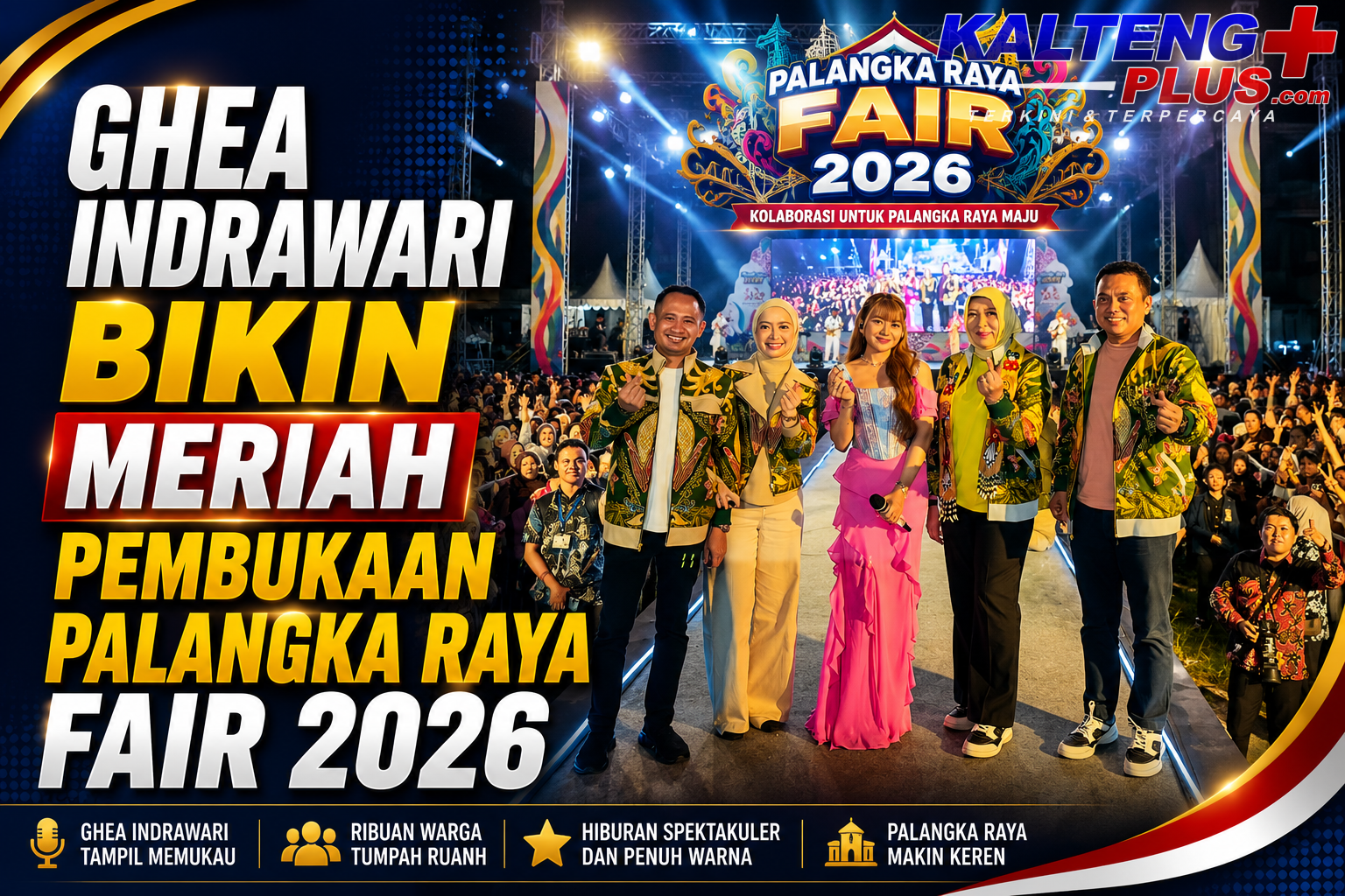 ghea indrawari bikin meriah pembukaan palangka raya fair 2026