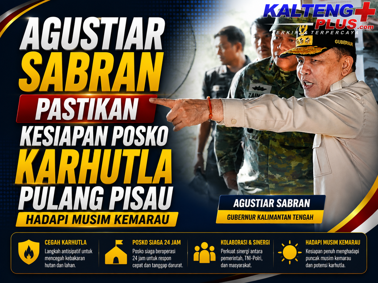 gubernur agustiar sabran tinjau posko karhutla pulang pisau pastikan kesiapsiagaan personel dan respons cepat