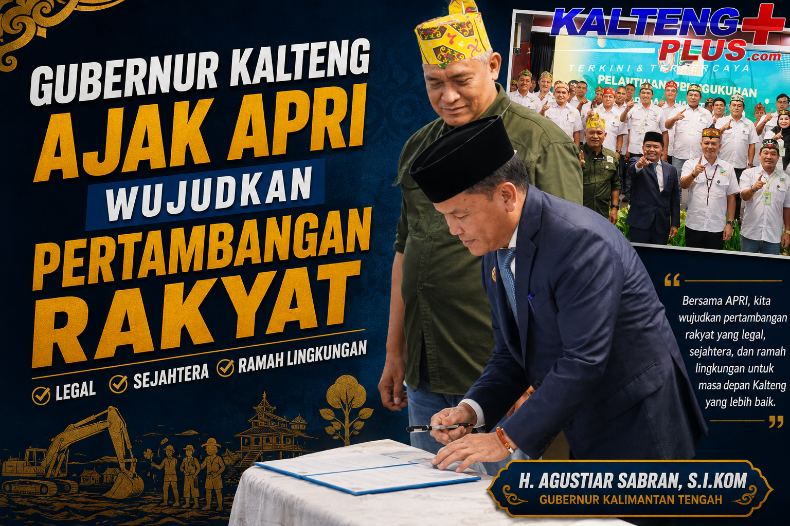gubernur kalteng ajak apri wujudkan pertambangan rakyat legal sejahtera dan ramah lingkungan