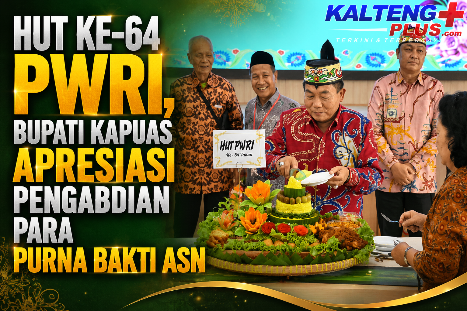 hut ke 64 pwri bupati kapuas apresiasi pengabdian para purna bakti asn