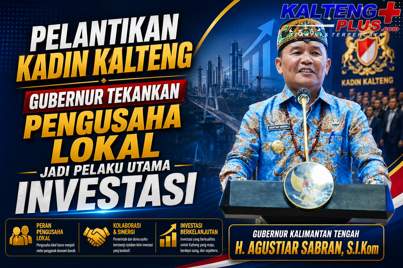 kadin kalteng periode 2026–2031 dilantik gubernur agustiar sabran tekankan investasi berdampak bagi masyarakat