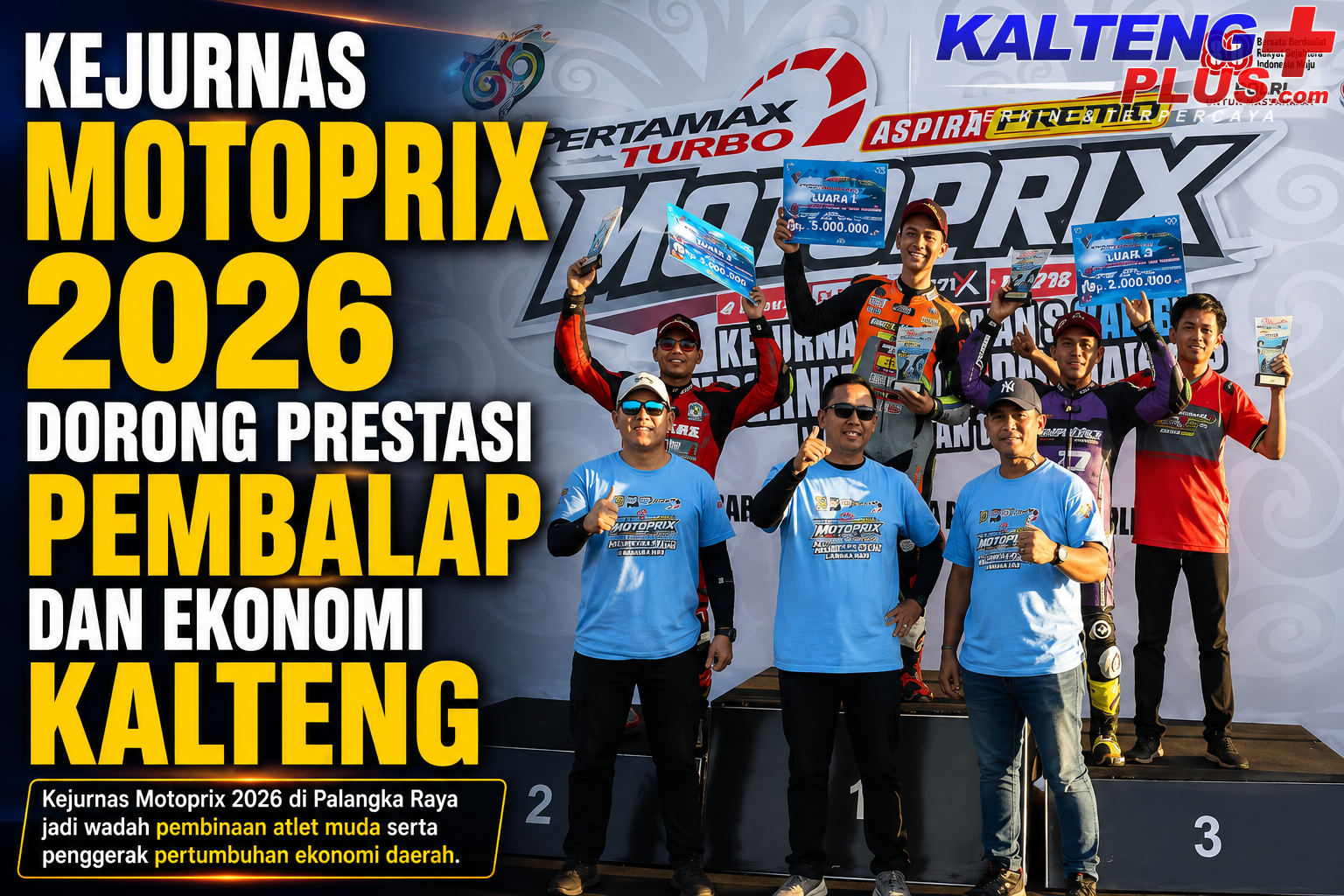 kejurnas motoprix 2026 di palangka raya jadi ajang pembinaan pembalap dan dorong ekonomi daerah