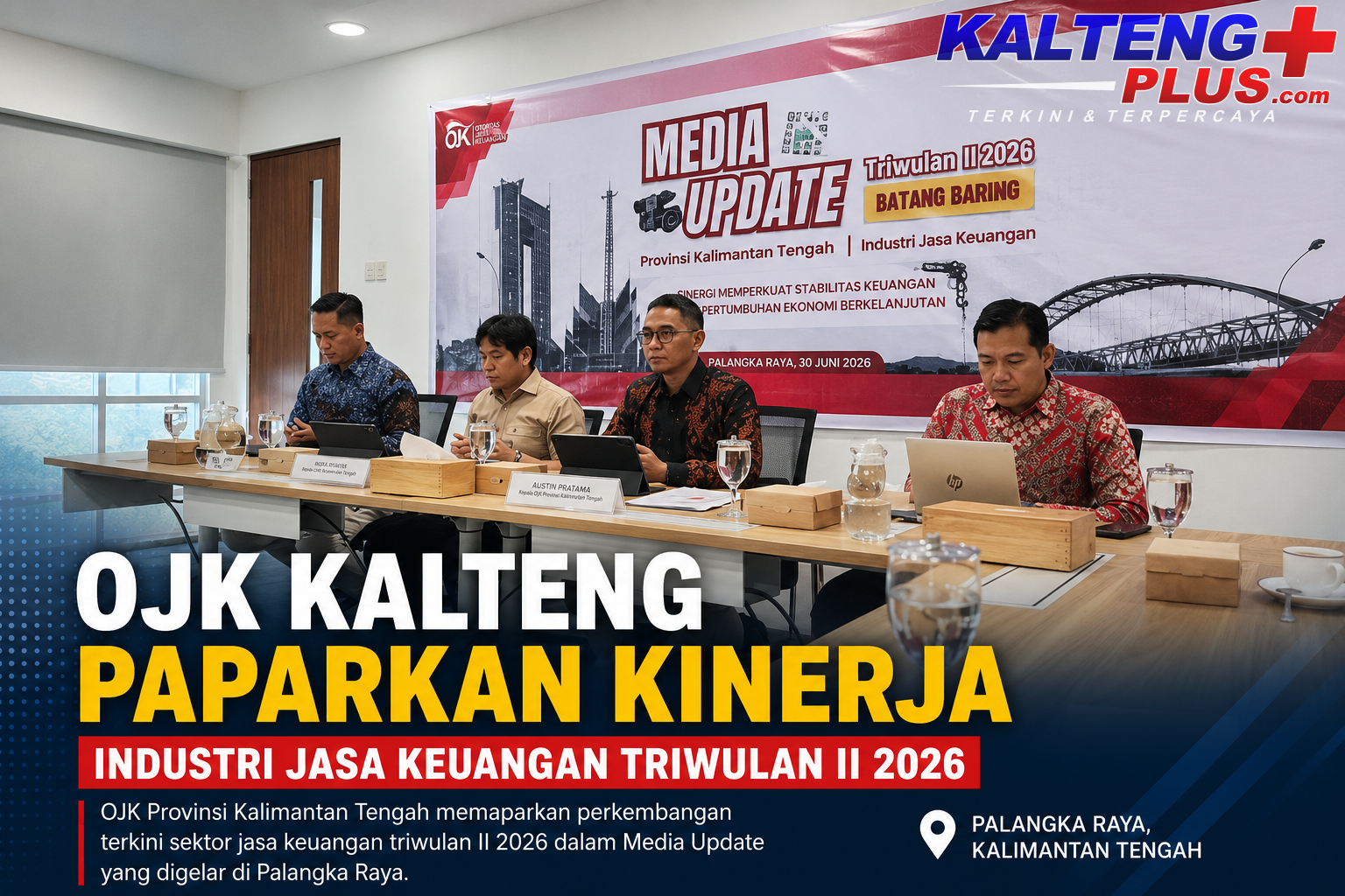 ojk kalteng paparkan kinerja industri jasa keuangan triwulan ii 2026