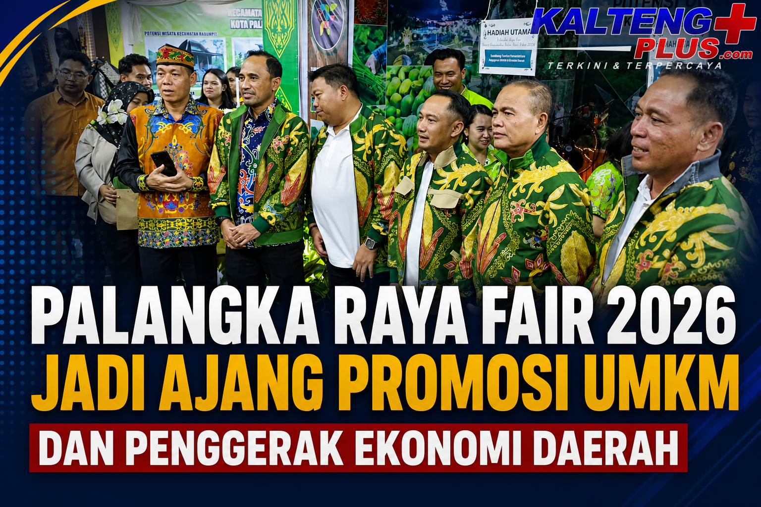 palangka raya fair 2026 dorong umkm dan perkuat pertumbuhan ekonomi daerah
