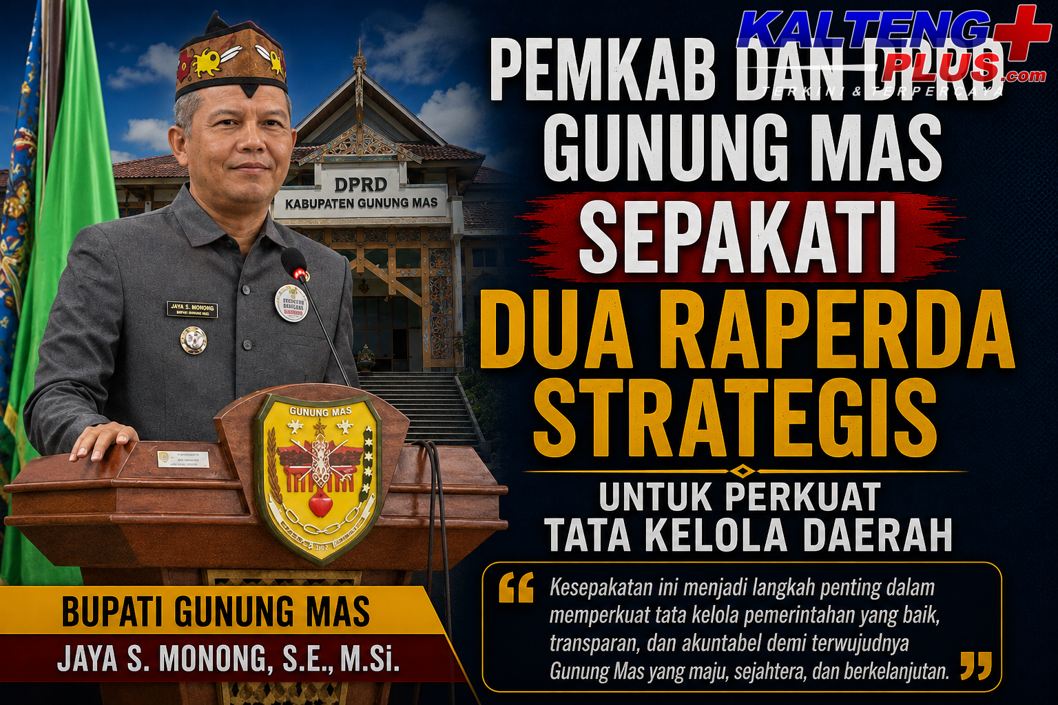 pemkab dan dprd gunung mas sepakati dua raperda strategis untuk perkuat tata kelola daerah