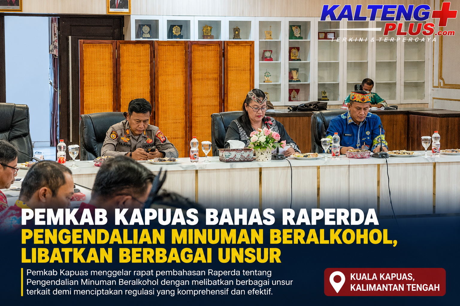 pemkab kapuas bahas raperda pengendalian minuman beralkohol libatkan berbagai unsur