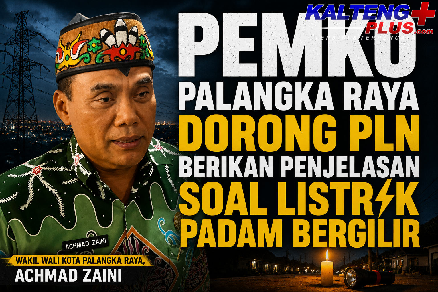 pemko palangka raya dorong pln berikan penjelasan soal listrik padam bergilir