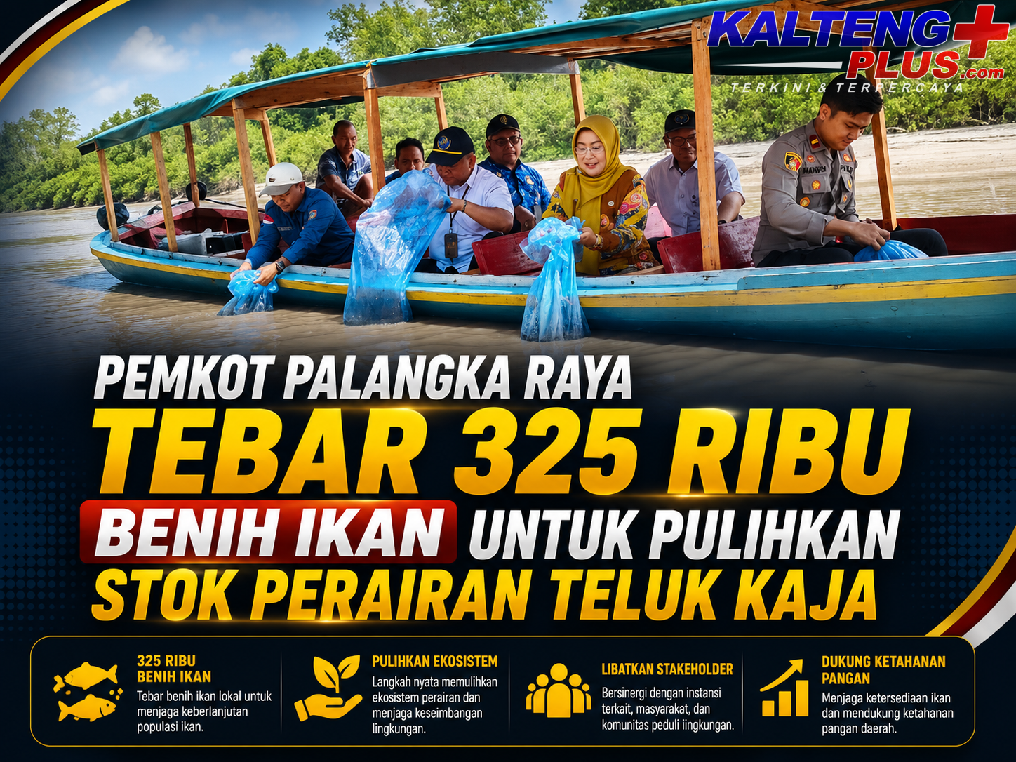 pemkot palangka raya tebar 325 ribu benih ikan di teluk kaja perkuat kelestarian perairan