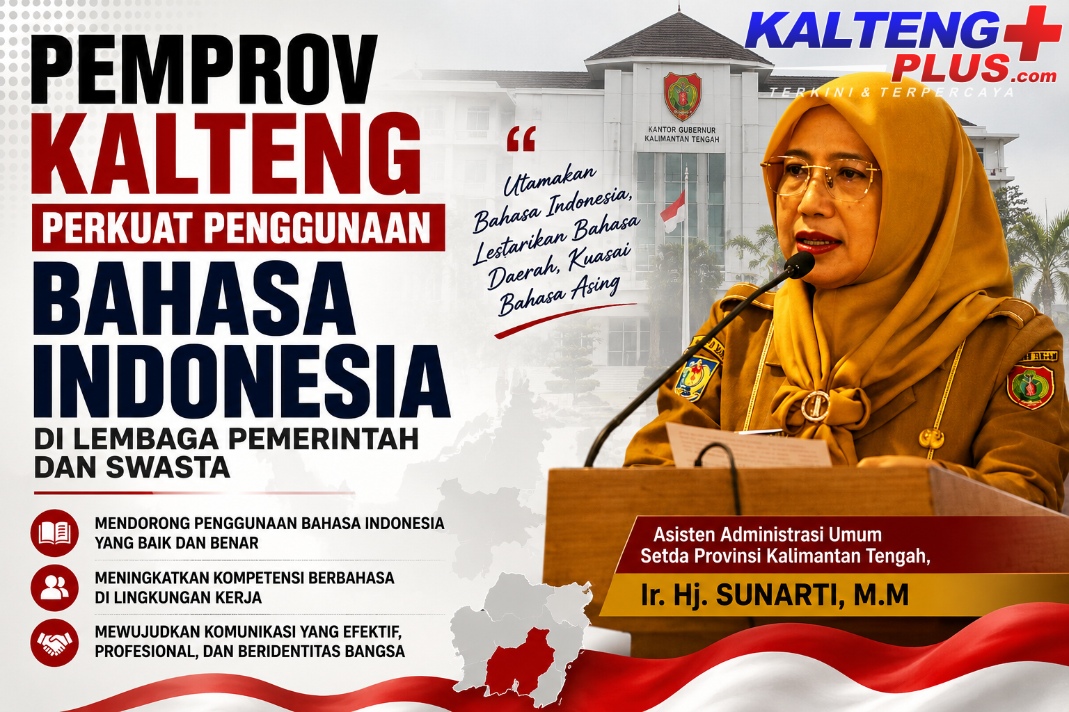 pemprov kalteng perkuat penggunaan bahasa indonesia di lembaga pemerintah dan swasta