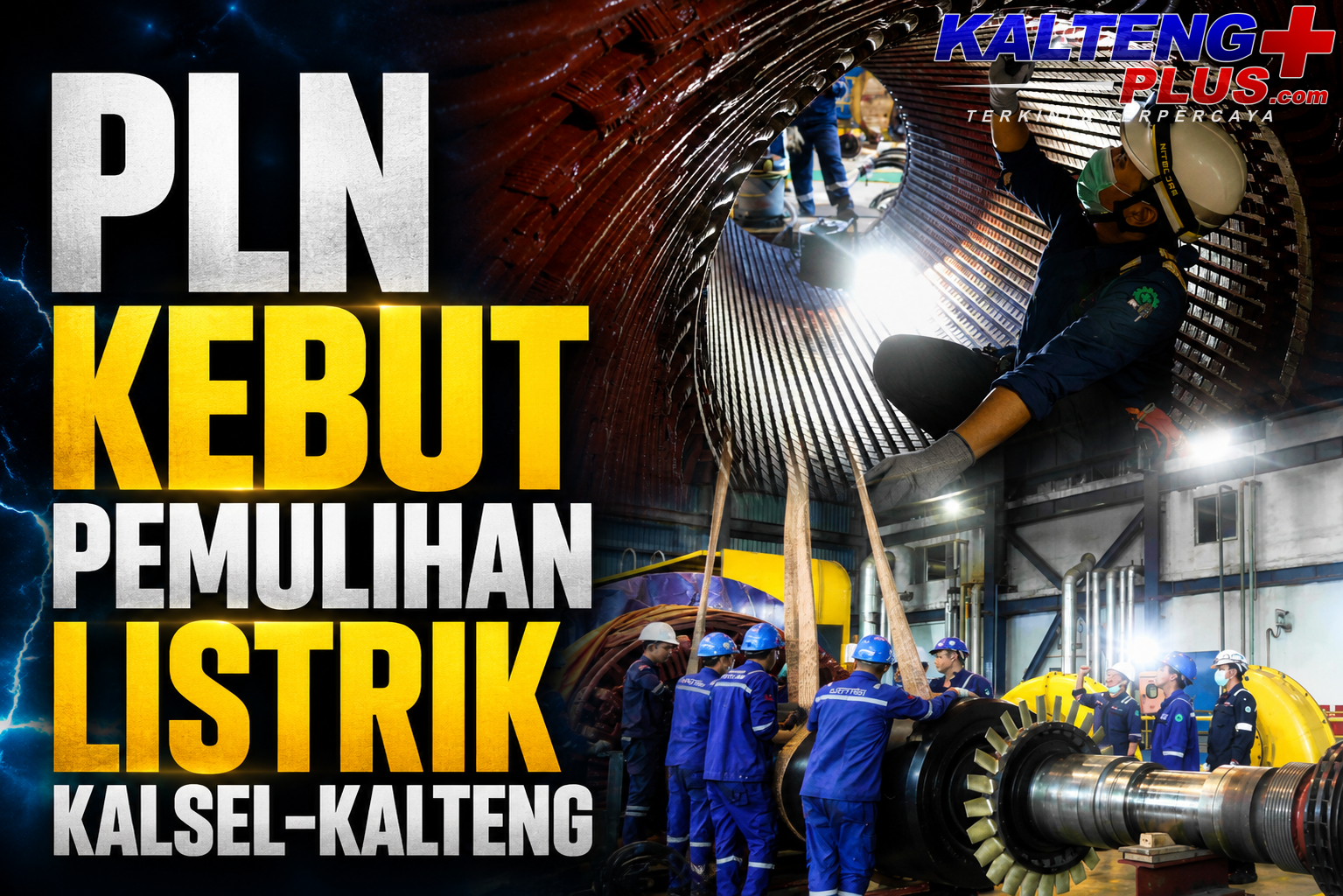 pln kebut pemulihan listrik kalsel kalteng