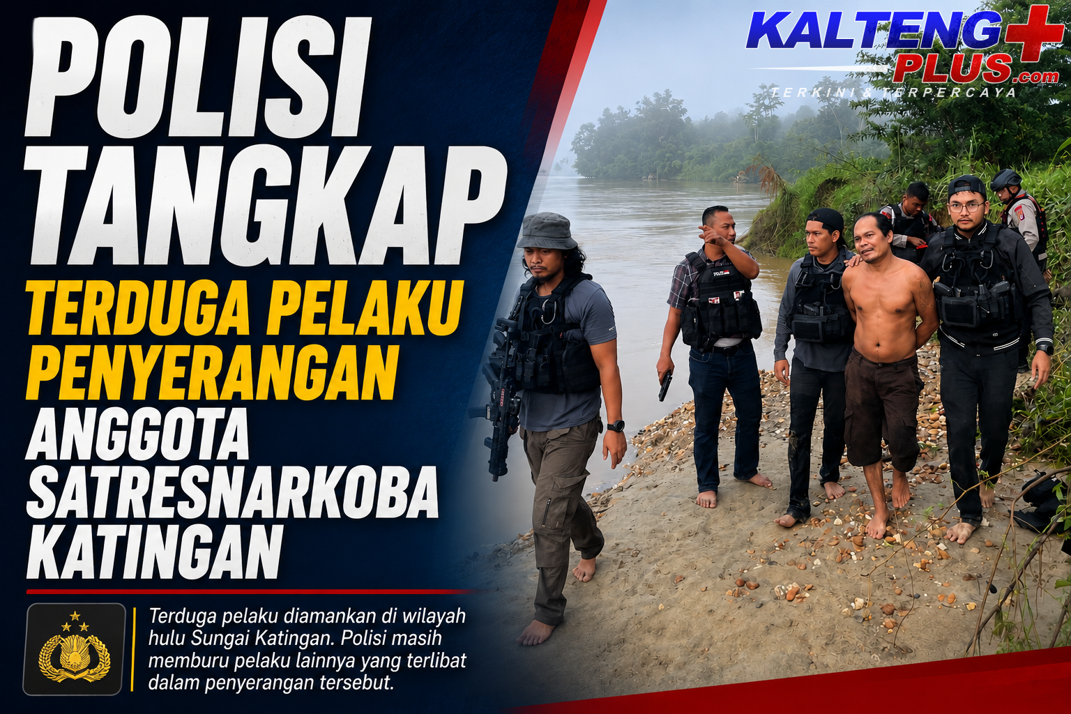 polisi tangkap terduga pelaku penyerangan anggota satresnarkoba katingan
