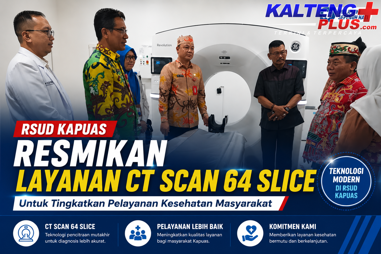 rsud kapuas resmikan layanan ct scan 64 slice untuk tingkatkan pelayanan