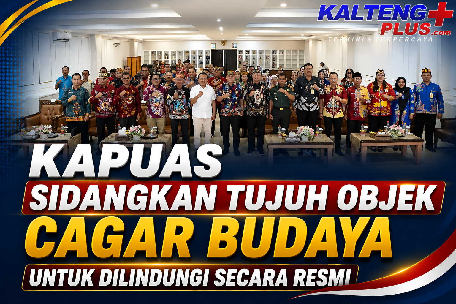 sidang penetapan cagar budaya kapuas 2026 bahas tujuh objek warisan sejarah