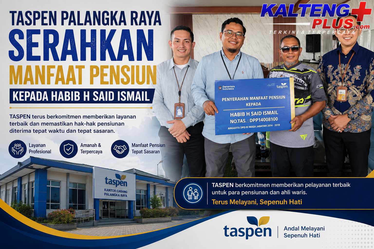 taspen palangka raya serahkan manfaat pensiun kepada habib h said ismail