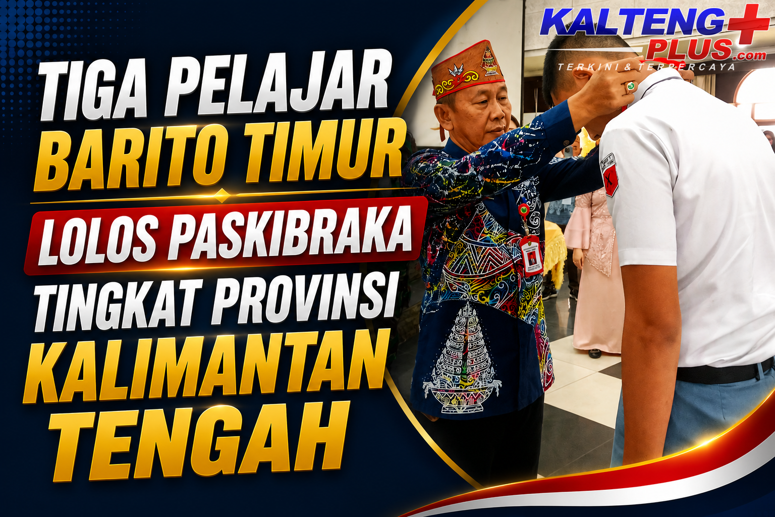 tiga siswa barito timur lolos seleksi paskibraka tingkat provinsi kalteng