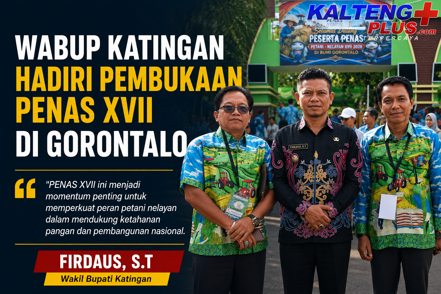 wabup katingan hadiri pembukaan penas xvii di gorontalo