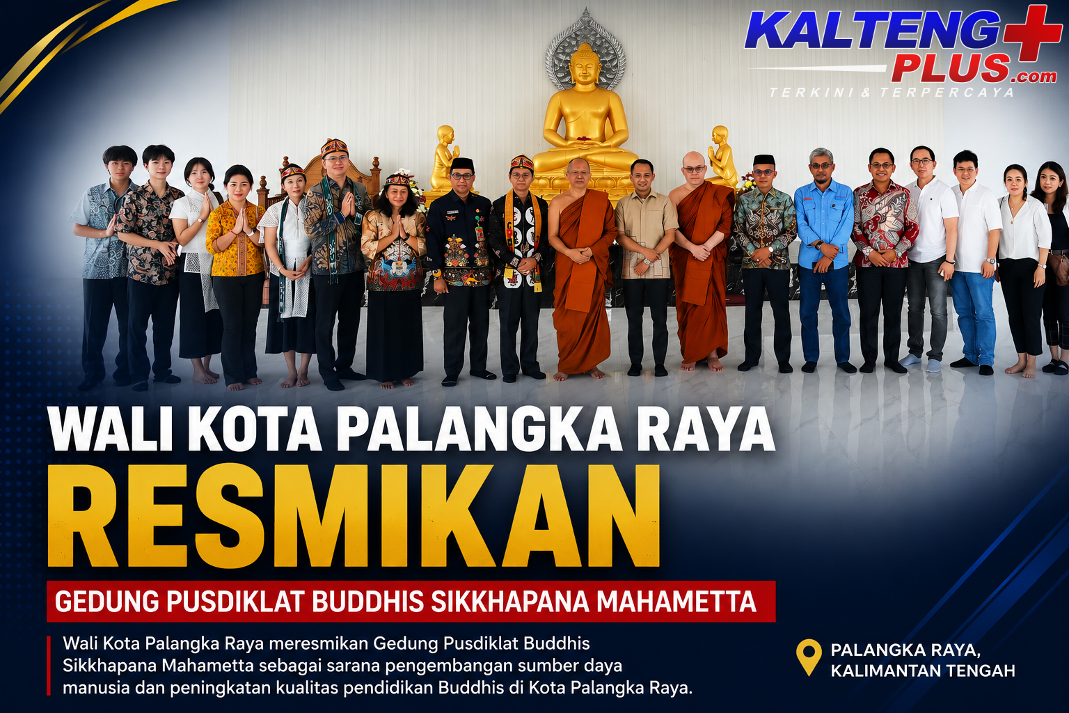 wali kota palangka raya resmikan gedung pusdiklat buddhis sikkhapana mahametta